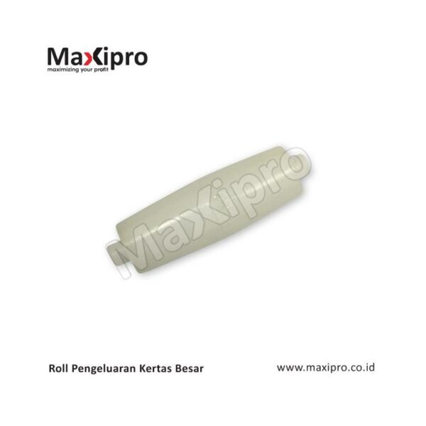 Roll Pengeluaran Kertas Besar - Maxipro.co.id