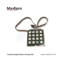 Tombol Keypad Mesin Potong 450 - maxipro.co.id