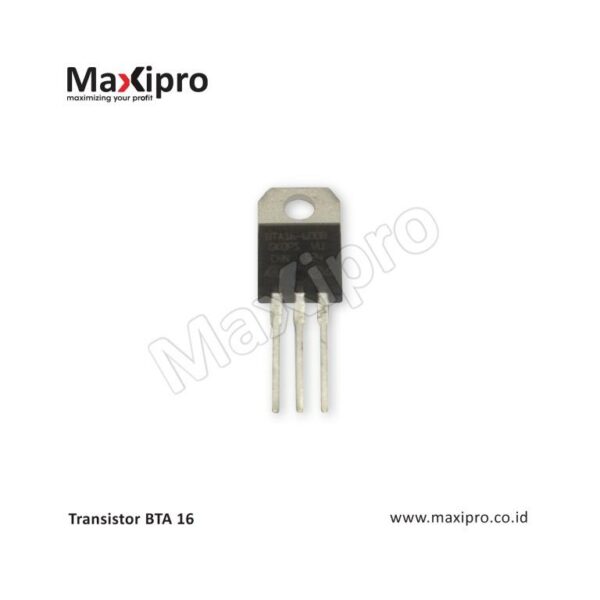 Transistor BTA 16 - maxipro.co.id