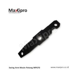 Sparepart Swing Arm Mesin Potong MP670 - maxipro.co.id
