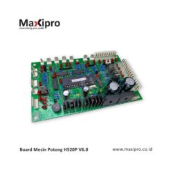 Board Mesin Potong H520P V6.0 - Maxipro.co.id