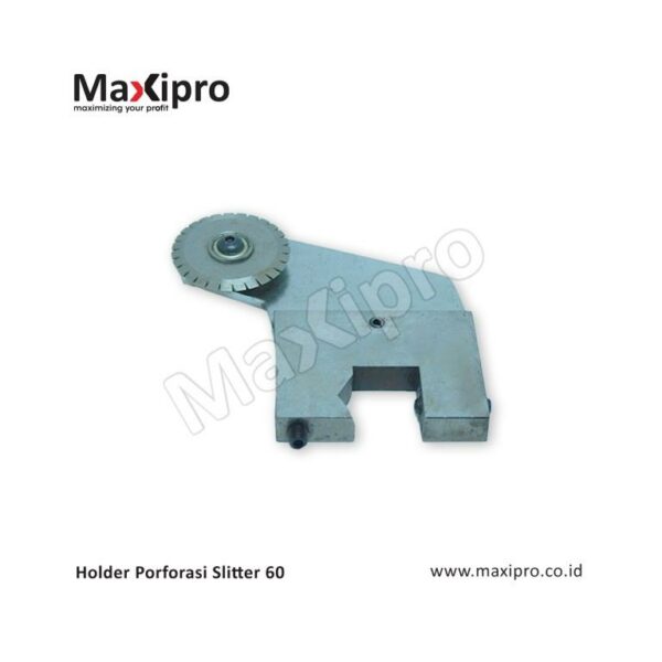 Holder Porforasi Slitter 60 - Maxipro.co.id