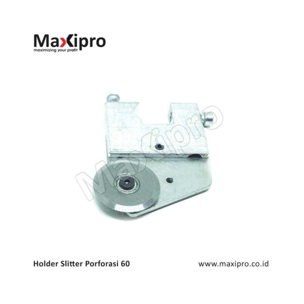 Holder Slitter Porforasi 60 - Maxipro.co.id