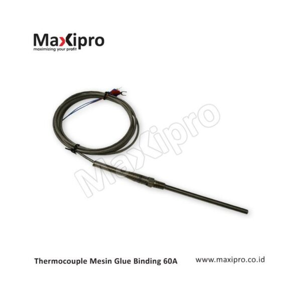 Thermocouple Mesin Glue Binding 60A - Maxipro.co.id