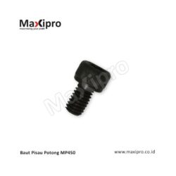 Baut Pisau Potong MP450 - Maxipro.co.id