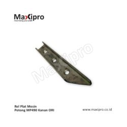 Rel Plat Mesin Potong MP490 Kanan OrI - Maxipro.co.id