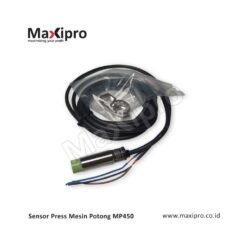 Sensor Press Mesin Potong MP450 - maxipro.co.id