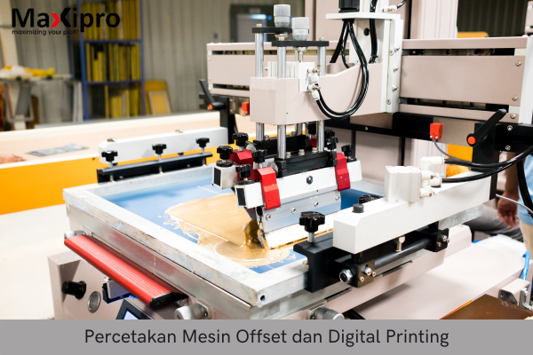 Jenis Mesin Percetakan Offset dan Percetakan Digital - Maxipro