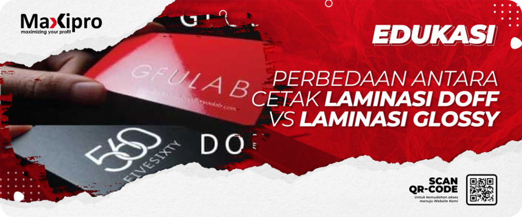 Perbedaan Antara Cetak Laminasi Doff vs Cetak Laminasi Glossy - Maxipro.co.id