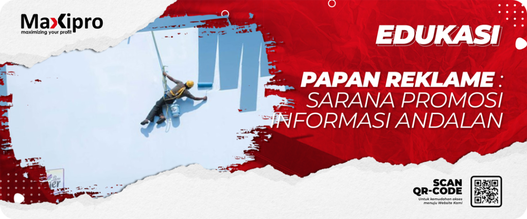 Papan Reklame: Sarana Promosi Informasi Andalan - Maxipro.co.id