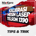 Cara Aman Setting dan Kalibrasi Cermin Pemantul Mesin Laser Cutting - Maxipro.co.id