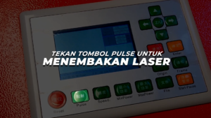 Tombol Pulse Mesin Laser Cutting Telson 1390