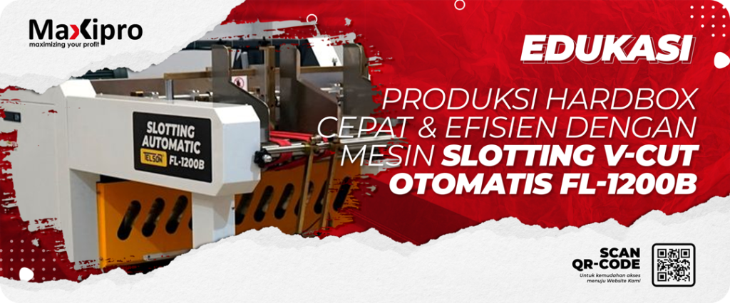 Produksi Hardbox Lebih Cepat dan Efisien Dengan Mesin Slotting V-Cut Otomatis FL-1200B -maxipro.co.id