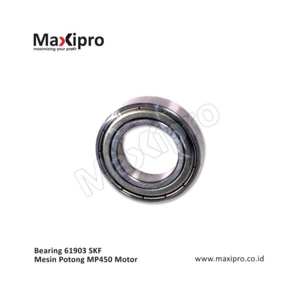 FWSL S40005 - Sparepart Bearing 61903 SKF Mesin Potong MP450 Motor