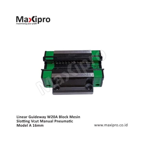 Sparepart Linear Guideway W20A Block Mesin Slotting Vcut Manual Pneumatic Model A 16mm