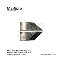 Sparepart Mata Pisau Mesin Slotting VCut Manual 700V Digital 7008 7015 30x11x2 Model C 11mm