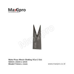 Sparepart Mata Pisau Mesin Slotting VCut 2 Sisi 42mm x 6mm x 1mm Model F 6mm x 1mm