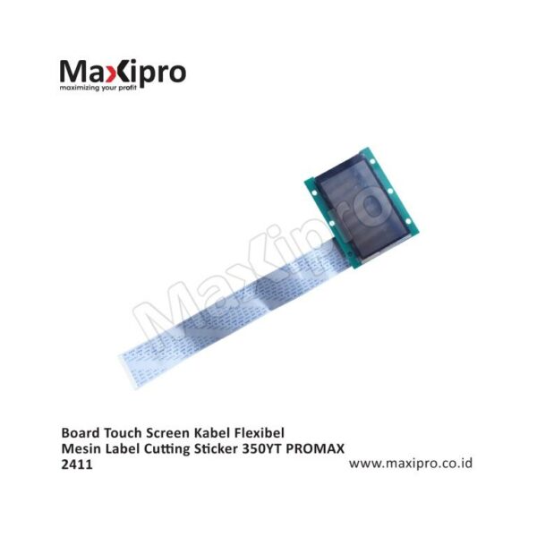 Sparepart Board Touch Screen Kabel Flexibel Mesin Label Cutting Sticker 350YT PROMAX 2411