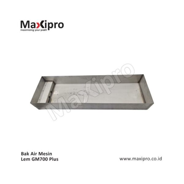 Sparepart Bak Air Mesin Lem GM700 Plus