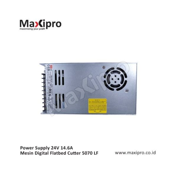 Sparepart Power Supply 24V 14.6A Mesin Digital Flatbed Cutter 5070 LF