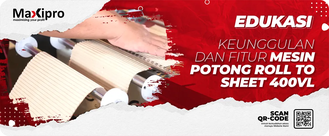 Keunggulan Dan Fitur Mesin Potong Roll To Sheet Telson 400VL