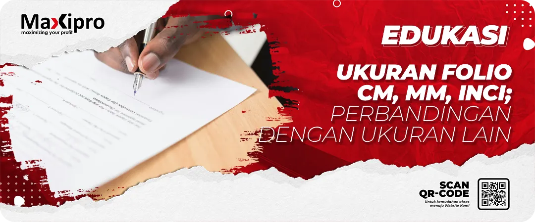 Ukuran Folio Dalam cm, mm, dan Inci; Serta Perbandingan dengan Ukuran Lain