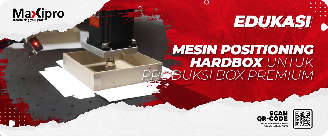 Mesin Positioning Hardbox untuk Produksi Box Premium