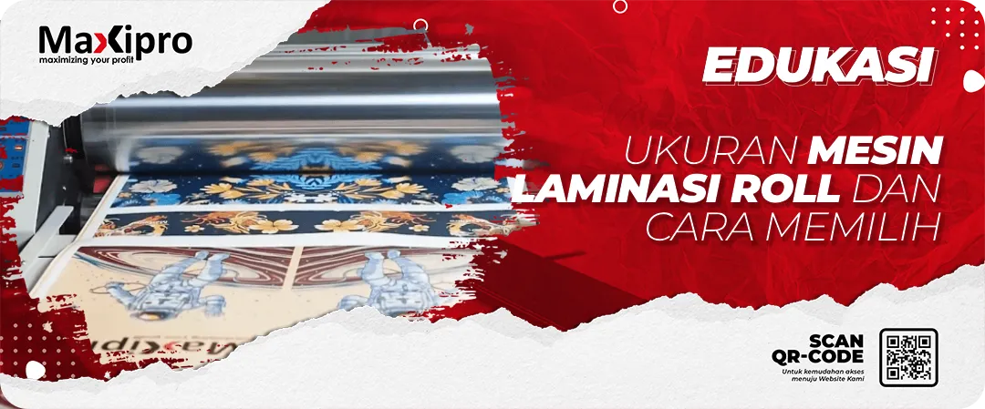 Ukuran Mesin Laminasi Roll dan Cara Memilih yang Tepat