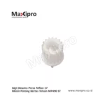 Sparepart-Gigi-Dinamo-Press-Teflon-17-Mesin-Potong-Kertas-Telson-MP490-ST