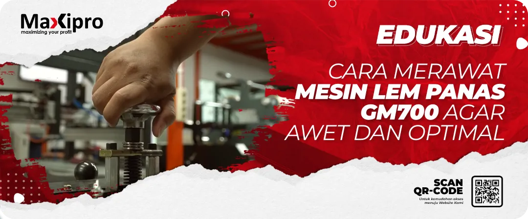 Cara Merawat Mesin Lem Panas GM700 agar Awet dan Optimal