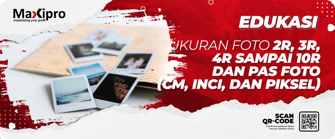 Ukuran Foto 2R, 3R,
 4R sampai 10R 
dan Pas Foto